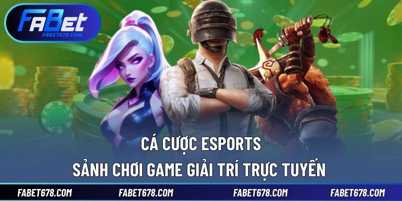 Cá Cược Esports