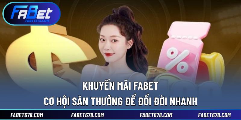 Khuyến mãi Fabet